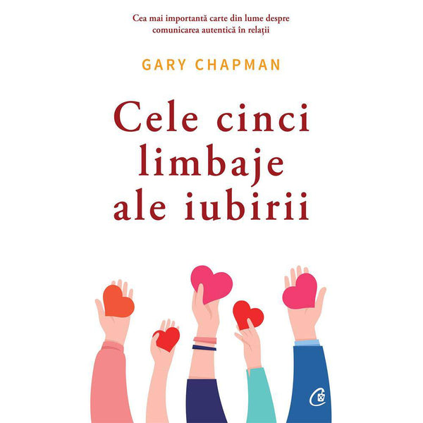 Cele cinci limbaje ale iubirii - Gary Chapman - Delumani - Magazin Romanesc 