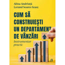Cum sa construiesti un departament de vanzari - Alina Andriuta, Lorand Soares Szasz - Delumani - Magazin Online Romanesc 