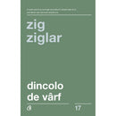 Dincolo de varf - Zig Ziglar - Delumani - Magazin Romanesc 