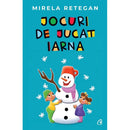 Jocuri de jucat iarna - Mirela Retegan - Delumani - Magazin Online Romanesc 