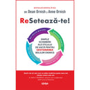 Reseteaza-te! - Dr. Dean Ornish, Anne Ornish - Delumani - Magazin Online Romanesc 